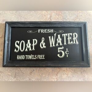 Vintage Style Soap & Water Sign
